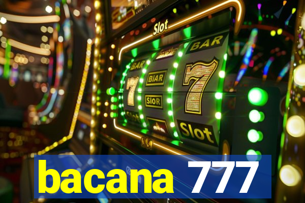 bacana 777